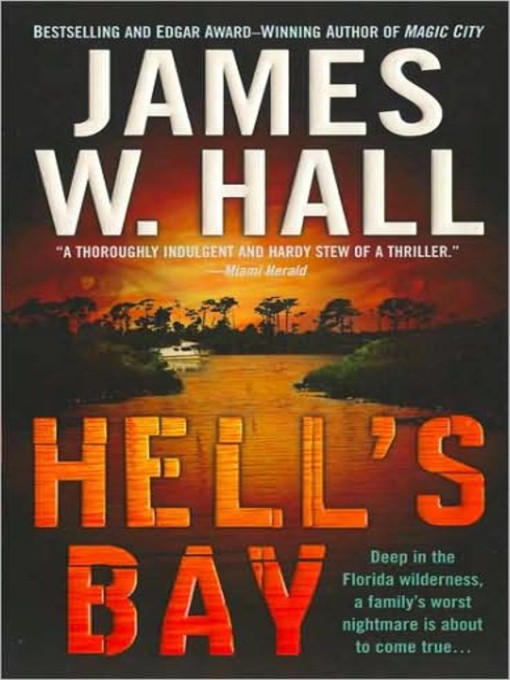 Title details for Hell's Bay by James W. Hall - Wait list